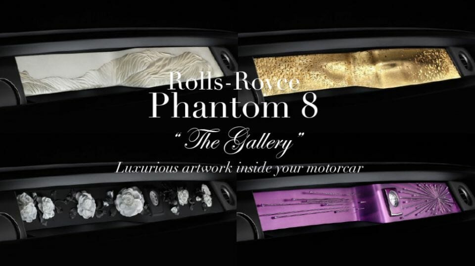 The Rolls-Royce Phantom The Gallery, A Completely Unique Art Exhibition Space Within your Motor Car The Rolls-Royce Phantom The Gallery, A Completely Unique Art Exhibition Space Within your Motor Car