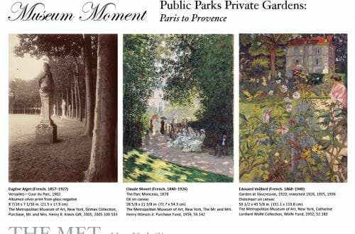 Museum Moment: Public Parks, Private Gardens: Paris to Provence Exhibition at The Met 6 the met paris to provence gardens museum moment Museum Moment: Public Parks, Private Gardens: Paris to Provence Exhibition at The Met - EAT LOVE SAVOR International Luxury Lifestyle Magazine