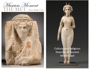 Museum Moment: Cultural and Religious Diversity of Ancient Middle East at The Met Museum Museum Moment: Cultural and Religious Diversity of Ancient Middle East at The Met Museum