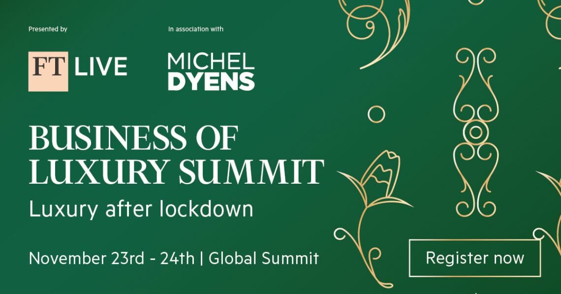 Your Invitation - FT Business of Luxury Summit 2020 1 LuxUK LinkedIn1 Your Invitation - FT Business of Luxury Summit 2020 - EAT LOVE SAVOR International Luxury Lifestyle Magazine
