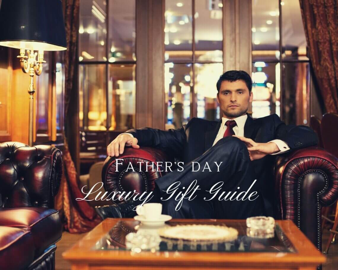 Father's Day Luxury Gift Guide for Sophisticated Gentlemen 14 article photo Collage Father's Day Luxury Gift Guide for Sophisticated Gentlemen - EAT LOVE SAVOR International Luxury Lifestyle Magazine